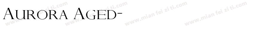 Aurora Aged字体转换